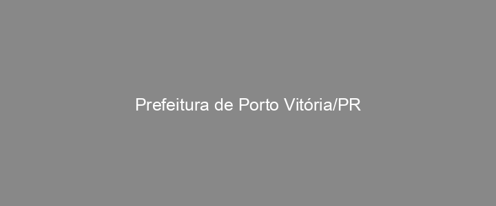 Provas Anteriores Prefeitura de Porto Vitória/PR